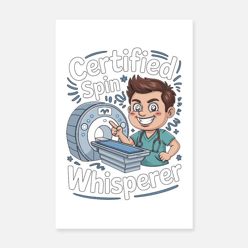 MRI Tech Certified Spin Whisperer Radiographer Poster 8" x 12" (20x30 cm)