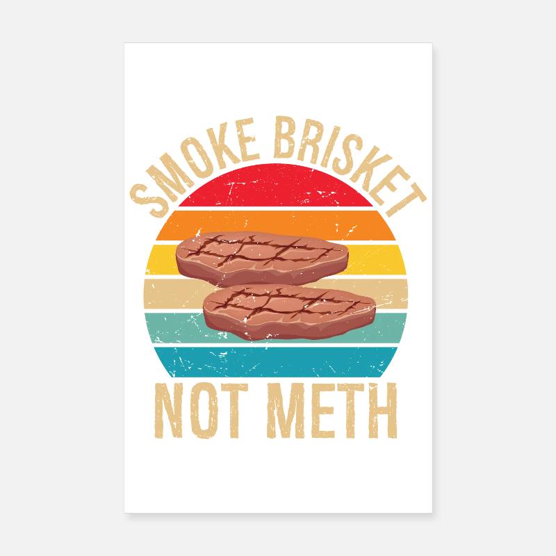 Fumez du brisket sans méthamphétamine, pitmaster BBQ Lover smoke Poster 20 x 30 cm