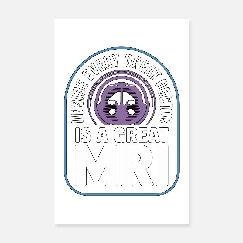 MRI Tech Inside Every Great Doctor Is Rad Tech Poster 8" x 12" (20x30 cm)