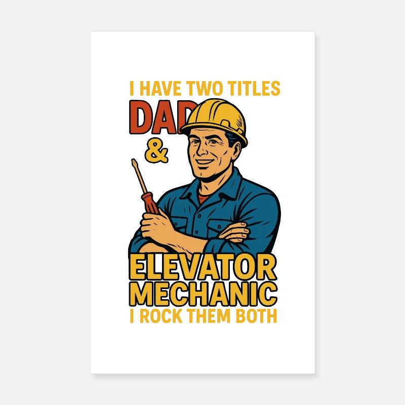 Funny Elevator Inspector Dad And Elevator Mechanic Poster 8" x 12" (20x30 cm)