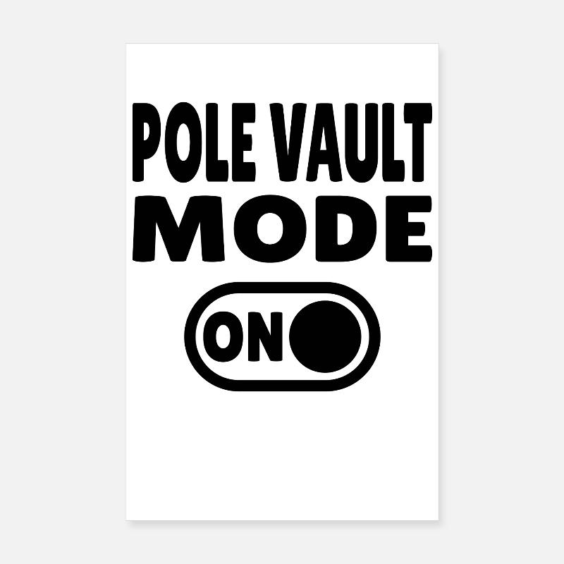 Pole Vault Mode ON – Stabhochsprung Poster 8" x 12" (20x30 cm)