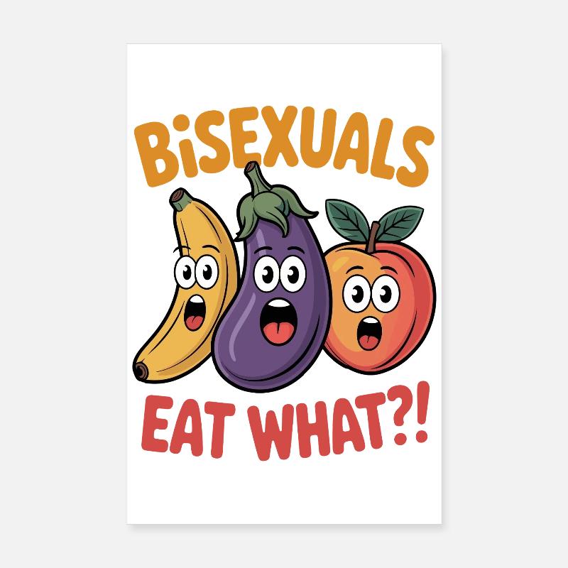 BiSexuals Eat What?! Fruit Tee Poster 20x30 cm