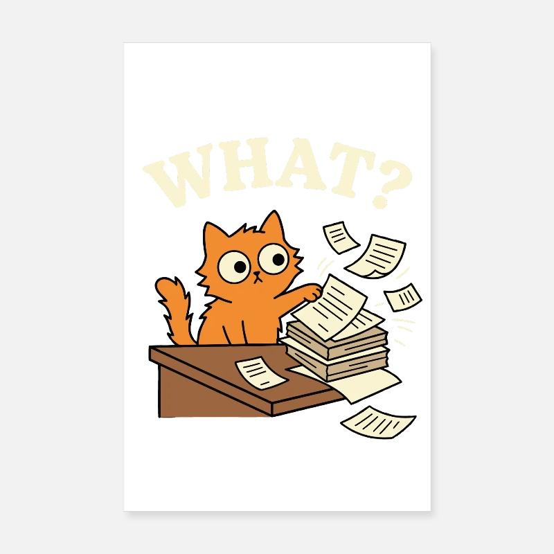 Quoi? Chat de bureau drôle dans le chaos du papier Poster 20 x 30 cm