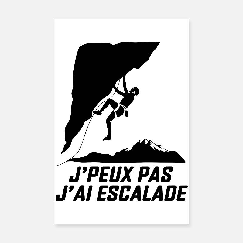 J'peux pas j'ai escalade - Poster 20 x 30 cm - blanc