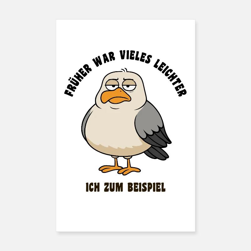 Autrefois, beaucoup de choses étaient plus faciles - Expression de la mouette Poster 20 x 30 cm