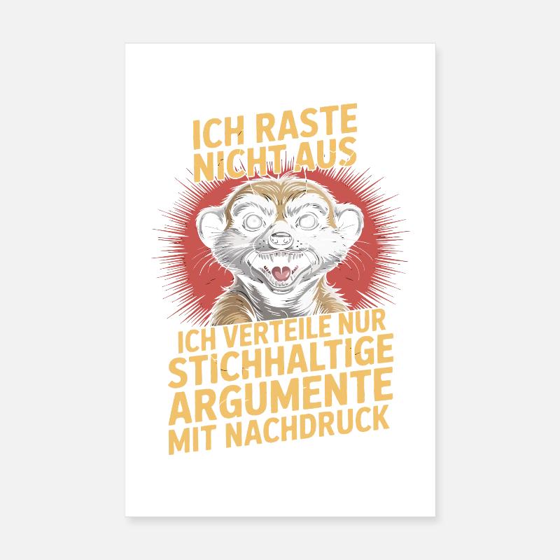 Erdmännchen stichhaltige Argumente Gag Poster 20x30 cm