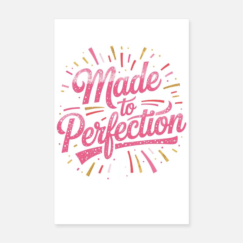 Fait à la perfection mûri à la perfection parfait Poster 20 x 30 cm