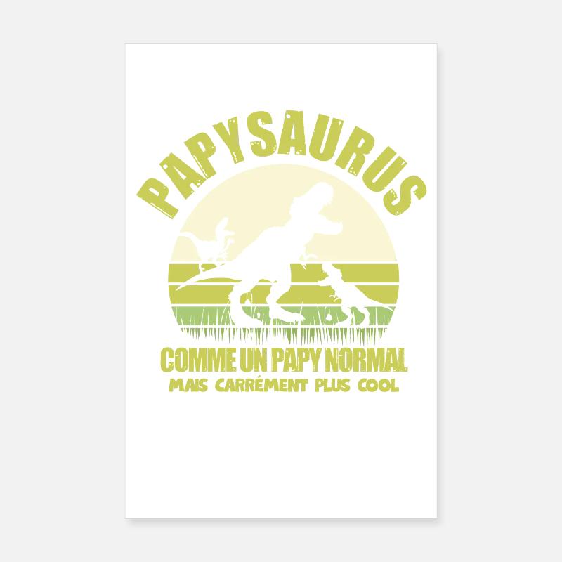 Papysaurus als normaler Opa-Humor Poster 20x30 cm