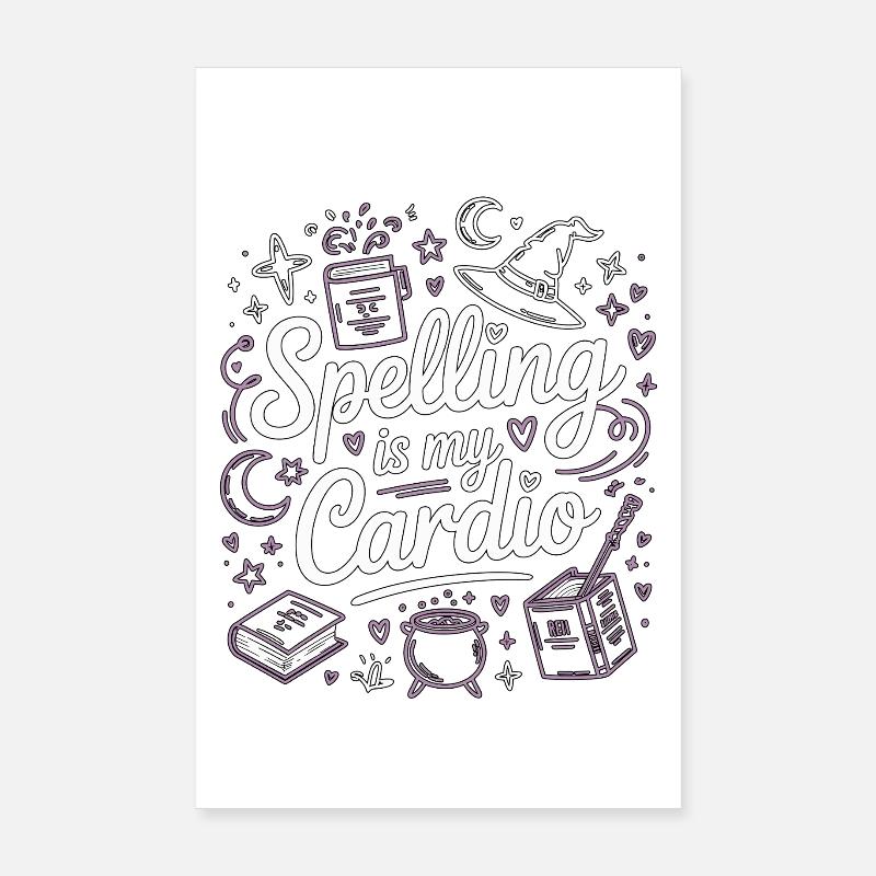 Witchcraft Spelling Is My Cardio Sorcery Wicca Poster 8" x 12" (20x30 cm)