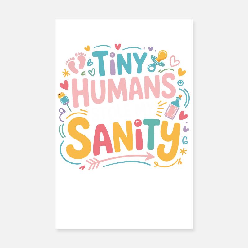 Tiny Humans Steal My Mind Poster 8" x 12" (20x30 cm)