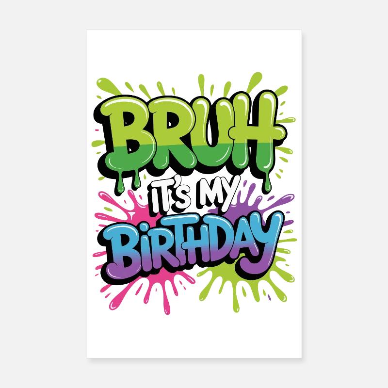 Mec, c’est mon anniversaire Poster 20 x 30 cm