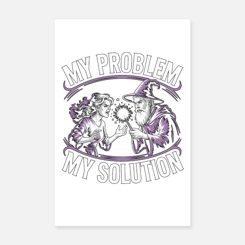 Witchcraft My Problem My Pictogram Dad Spellcaster Poster 8" x 12" (20x30 cm)