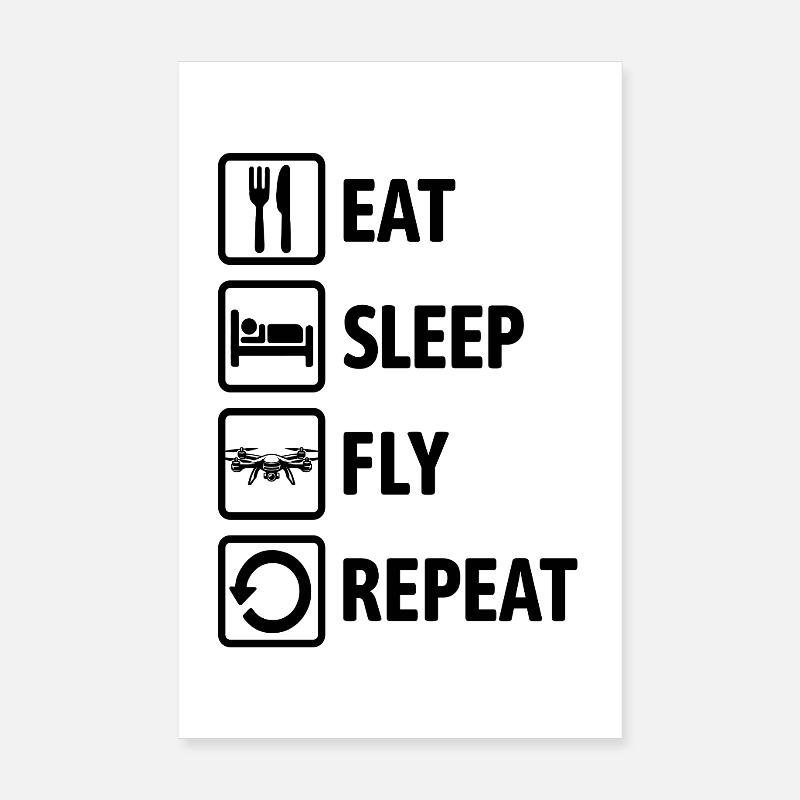 Mange, Dors, Vole Répéter - Drone Fly Pilote Drone Poster 20 x 30 cm