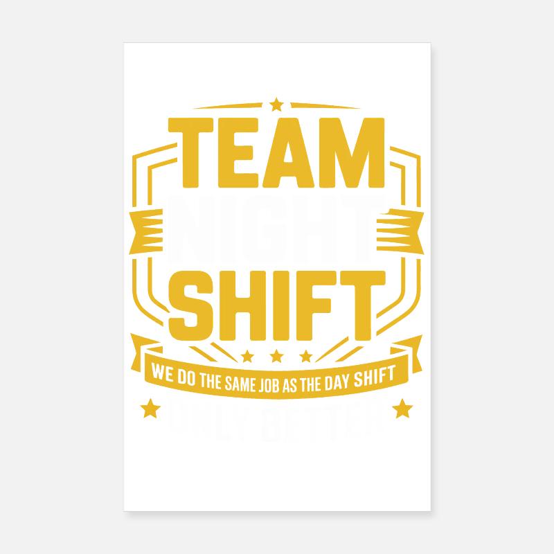 Night Shift Team – Only Better Poster 8" x 12" (20x30 cm)