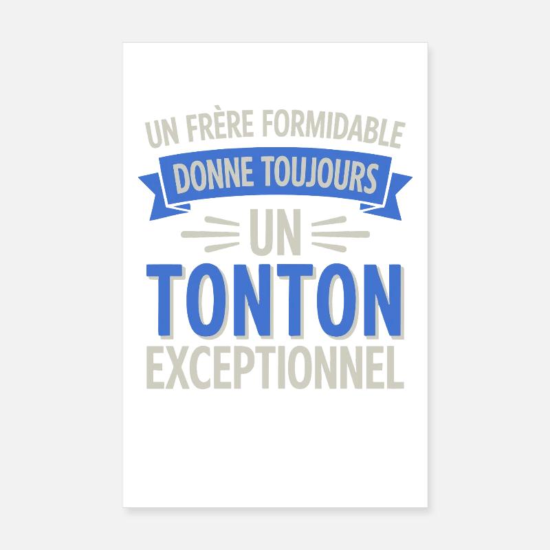 Un frère formidable un tonton exceptionnel Poster 20 x 30 cm