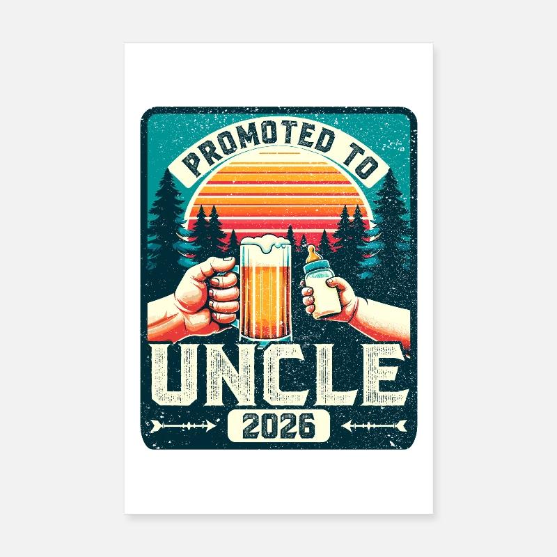 Uncle 2026, Expectant Uncle, Future Uncle Poster 8" x 12" (20x30 cm)