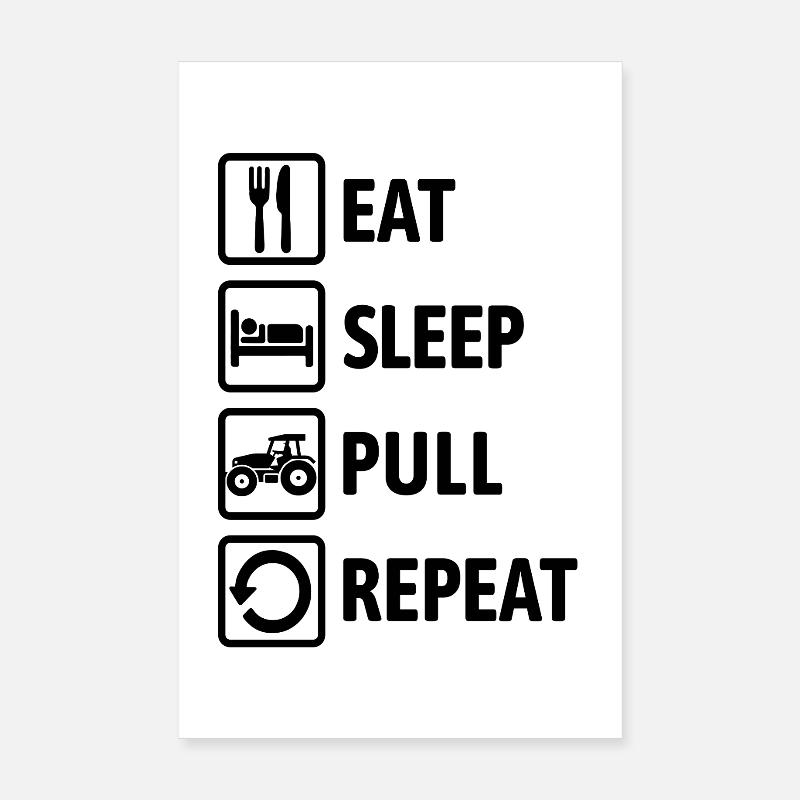 Eat Sleep Pull Repeat - Traktor fahren - Bauer - Poster 20x30 cm - Weiß