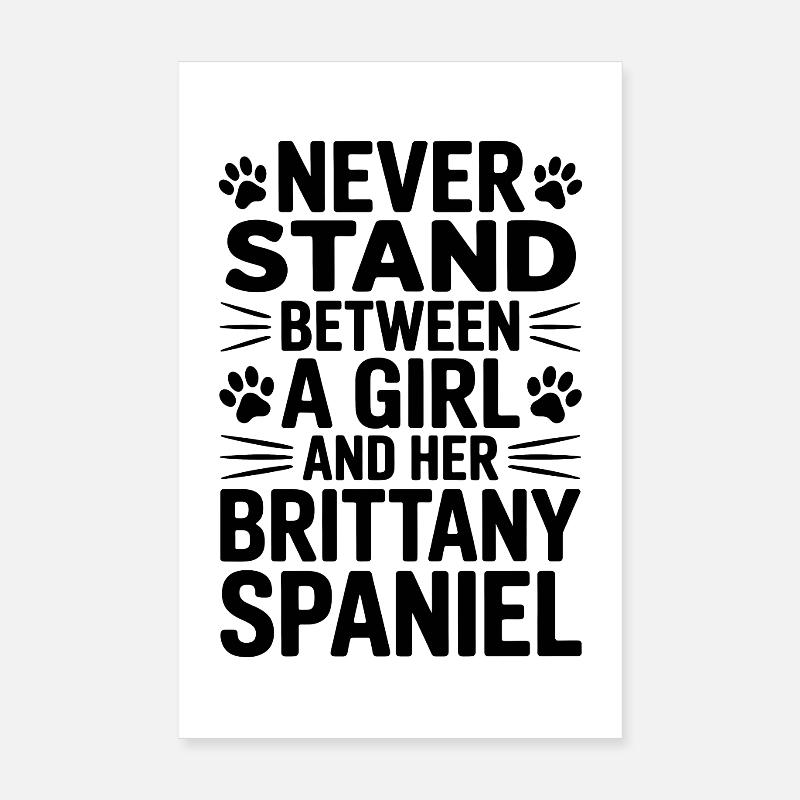 Brittany Spaniel Spruch Brittany Spaniel Geschenk  Poster 20x30 cm