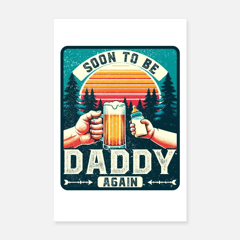 Dad again, Dad-to-be, Future father Poster 8" x 12" (20x30 cm)
