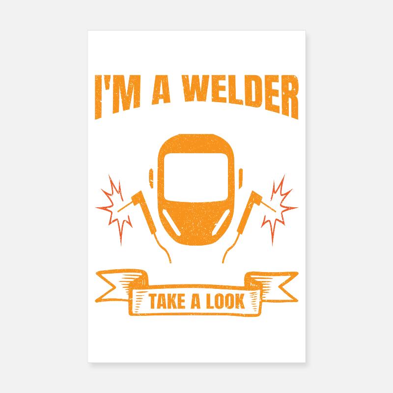 I´m A Welder Not A Gynecologist Stuff Welders Gift Poster 20x30 cm
