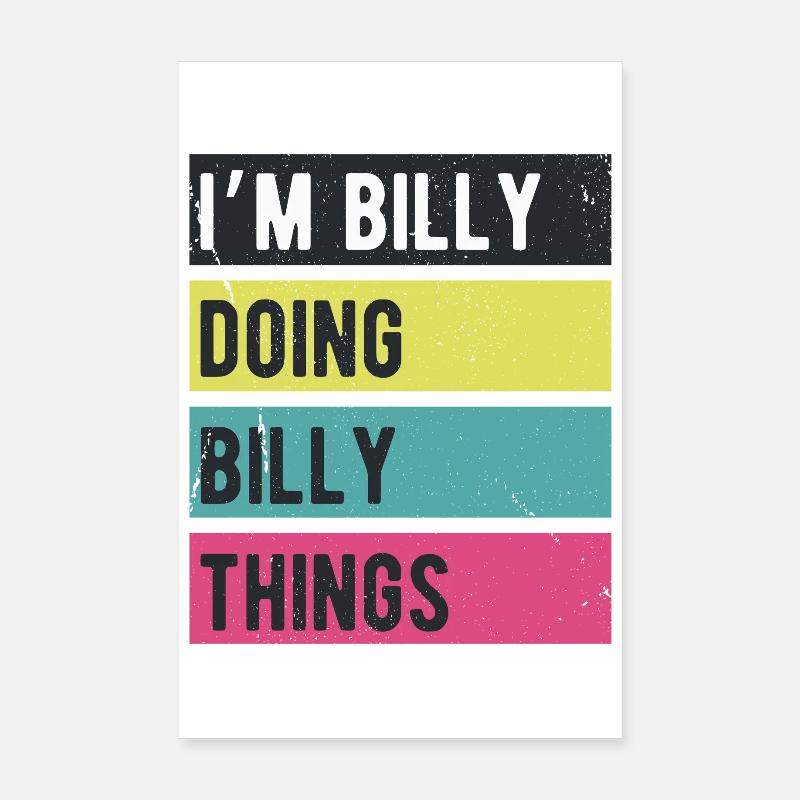 Ich bin Billy Mache Billy Dinge Retrofarben Poster 20x30 cm