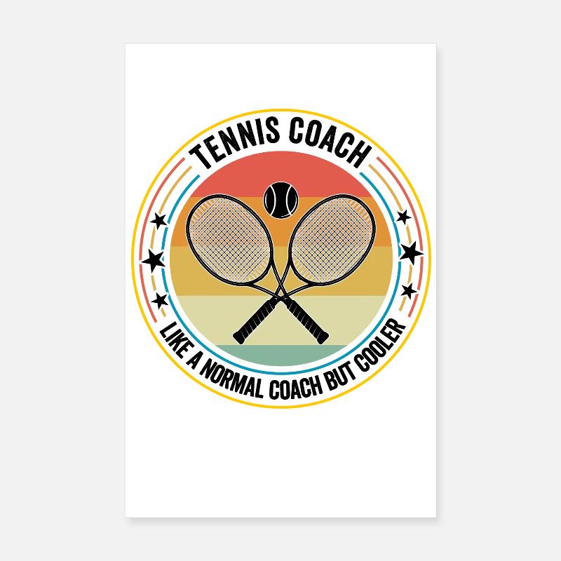 Coach de tennis comme un coach normal mais plus cool Poster 20 x 30 cm