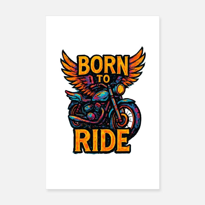 Born to Ride - Motorcycle - Biker Poster 8" x 12" (20x30 cm)