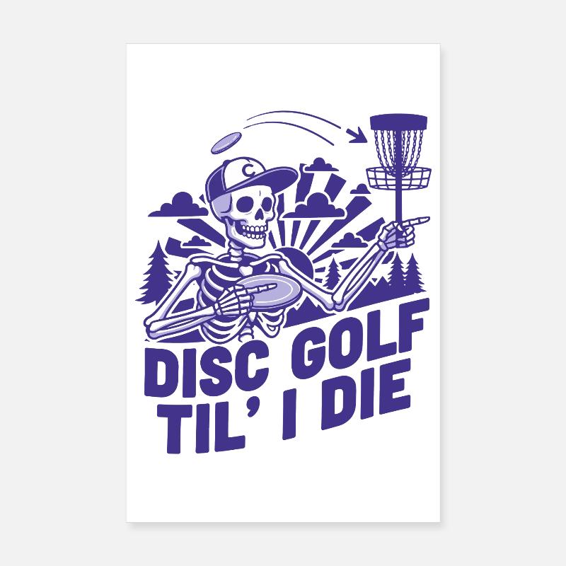Disc Golf jusqu’à la mort Disc Golfer Drôle Disc Disc Flying Disc Poster 20 x 30 cm