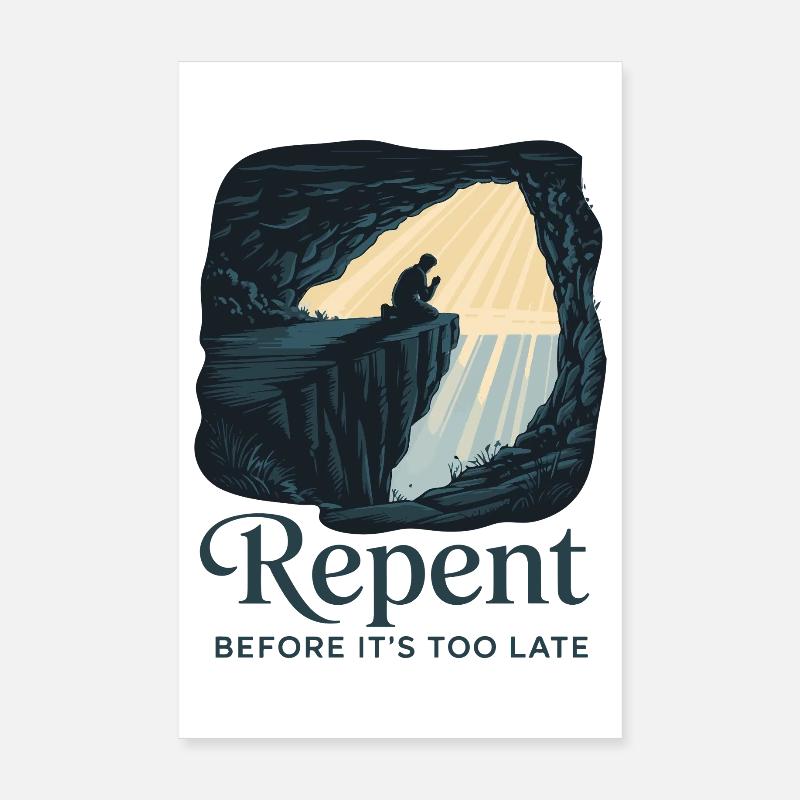 Repent Before It's Too Late Poster 8" x 12" (20x30 cm)