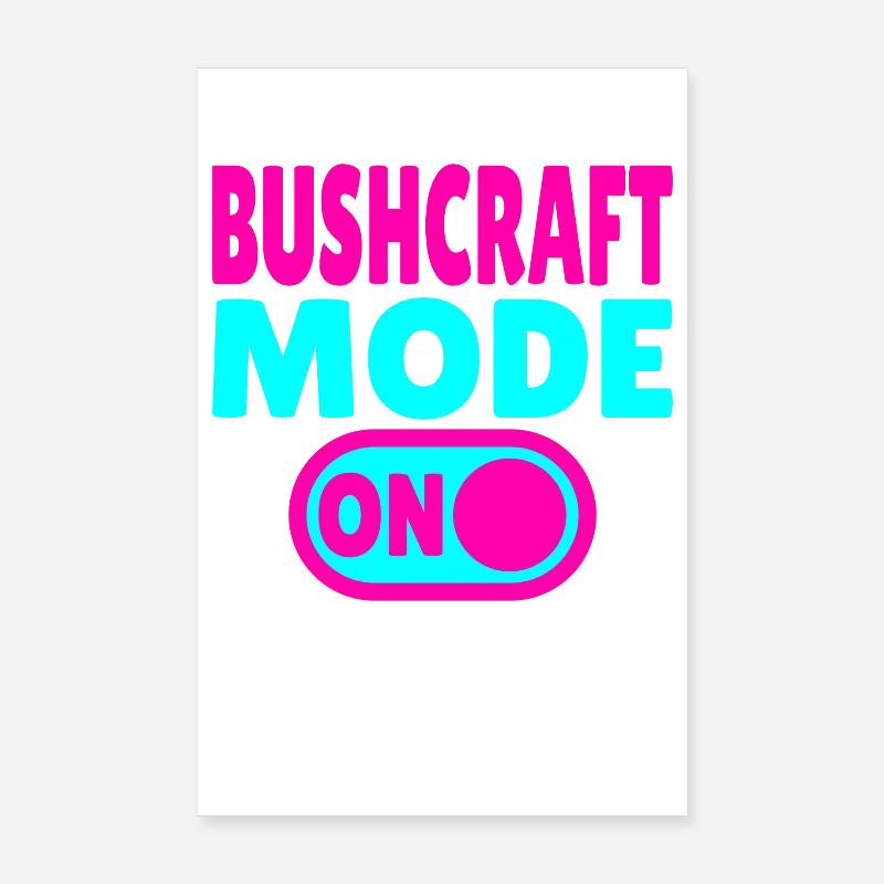 Mode Bushcraft ACTIVÉ – Activez la vie forestière Poster 20 x 30 cm