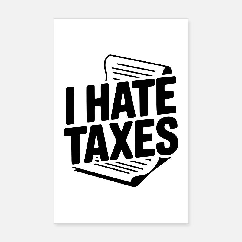 Je déteste les impôts Poster 20 x 30 cm
