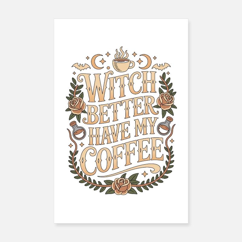 Witchcraft Witch Better Have Moon Magic Wicca Poster 8" x 12" (20x30 cm)