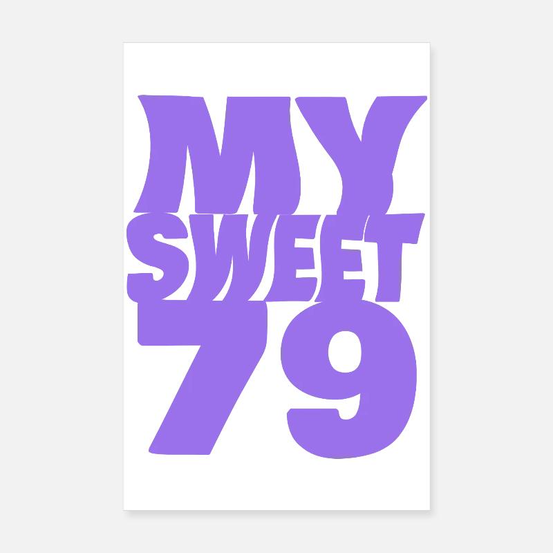 Sweet 79 Poster 20 x 30 cm