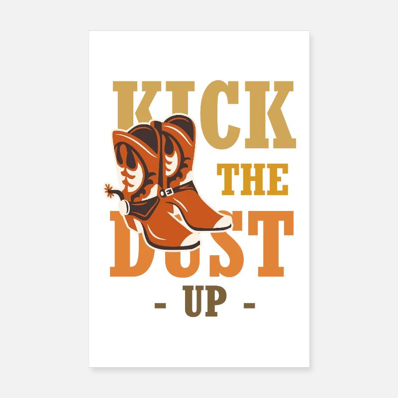 Dust on your boots – Western Boot Poster 8" x 12" (20x30 cm)
