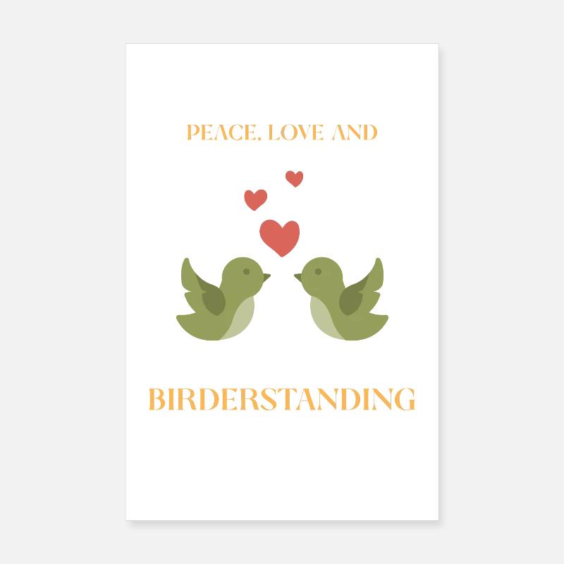 PAIX, AMOUR ET OBSERVATION DES OISEAUX Poster 20 x 30 cm