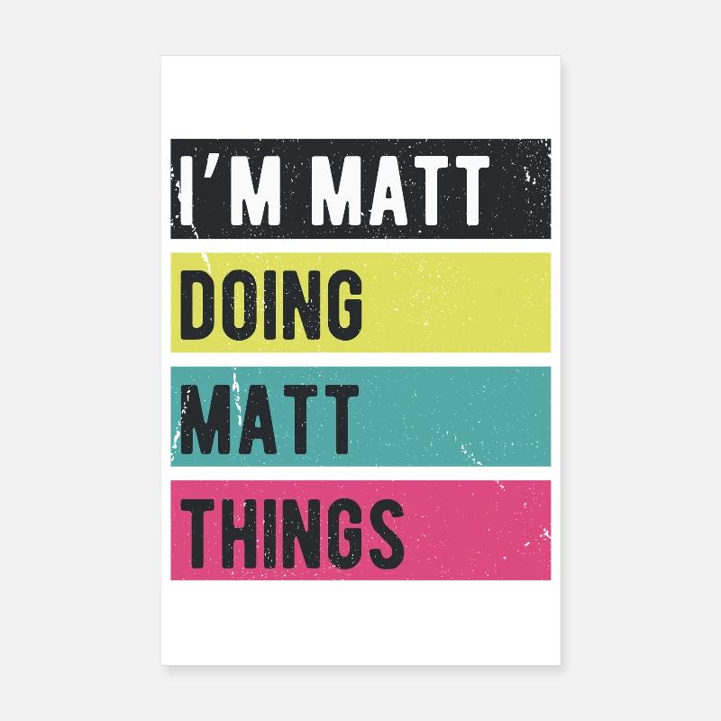 Ich bin Matt und mache Matt-Dinge in Retro-Farben Poster 20x30 cm