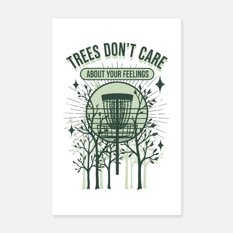 Les arbres ne se soucient pas de vos sentiments Disc golf Poster 20 x 30 cm