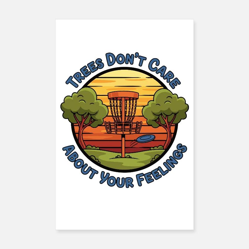 Les arbres ne se soucient pas de tes sentiments, disque drôle Poster 20 x 30 cm