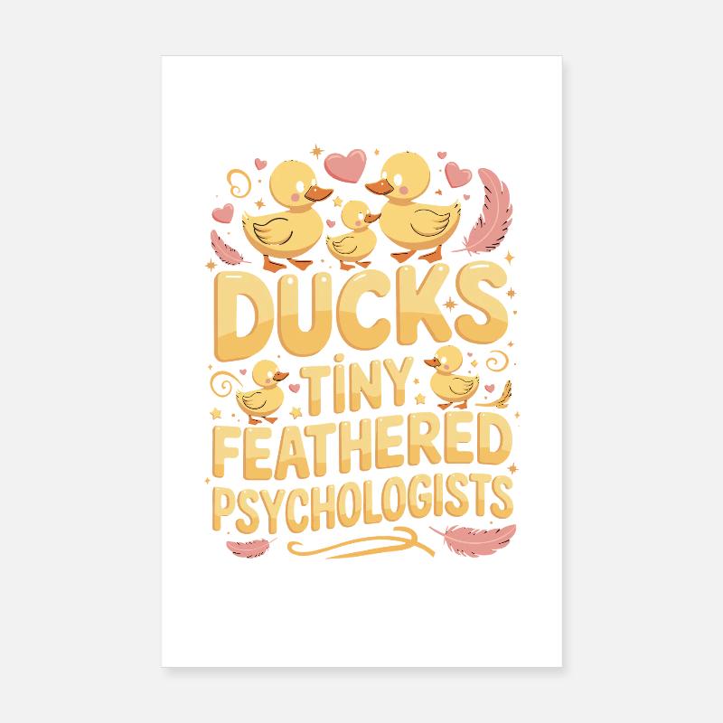 Ducks Tiny Feathered Psychologists Funny Ducks Poster 8" x 12" (20x30 cm)