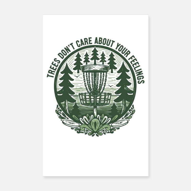 Les arbres ne se soucient pas de vos sentiments Disc golf Poster 20 x 30 cm
