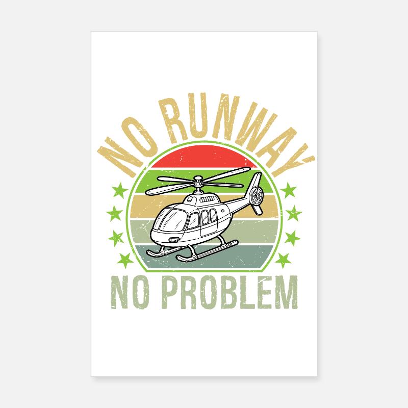 No Runway, No Problem Poster 8" x 12" (20x30 cm)