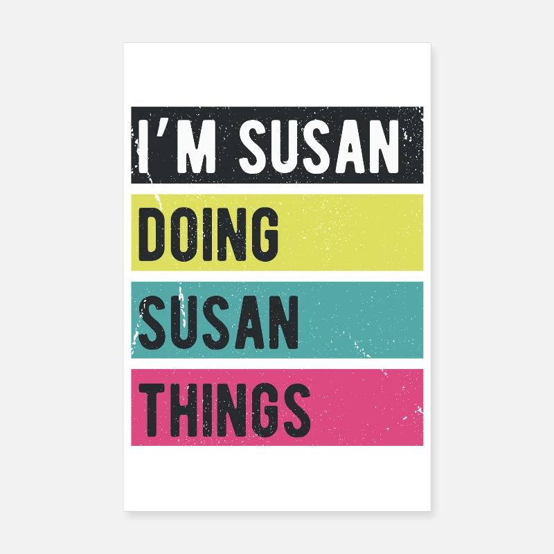Ich bin Susan Mache Susan Dinge Retrofarben Poster 20x30 cm