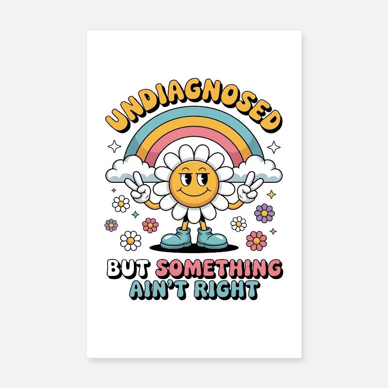 Non diagnostiqué mais quelque chose ne va pas Poster 20 x 30 cm