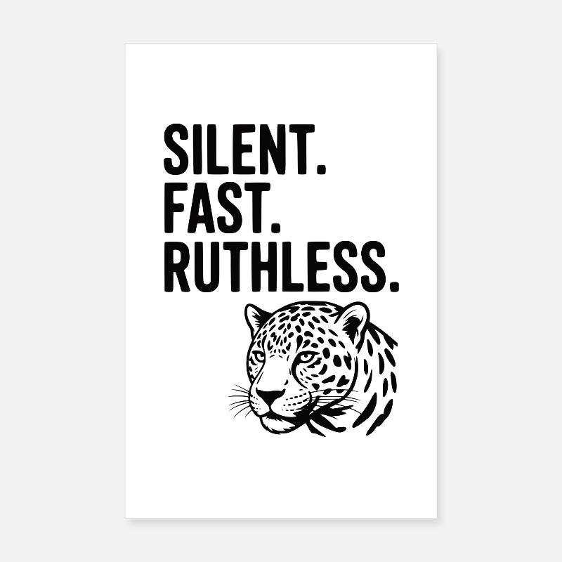 Silent. Fast. Ruthless. Poster 8" x 12" (20x30 cm)
