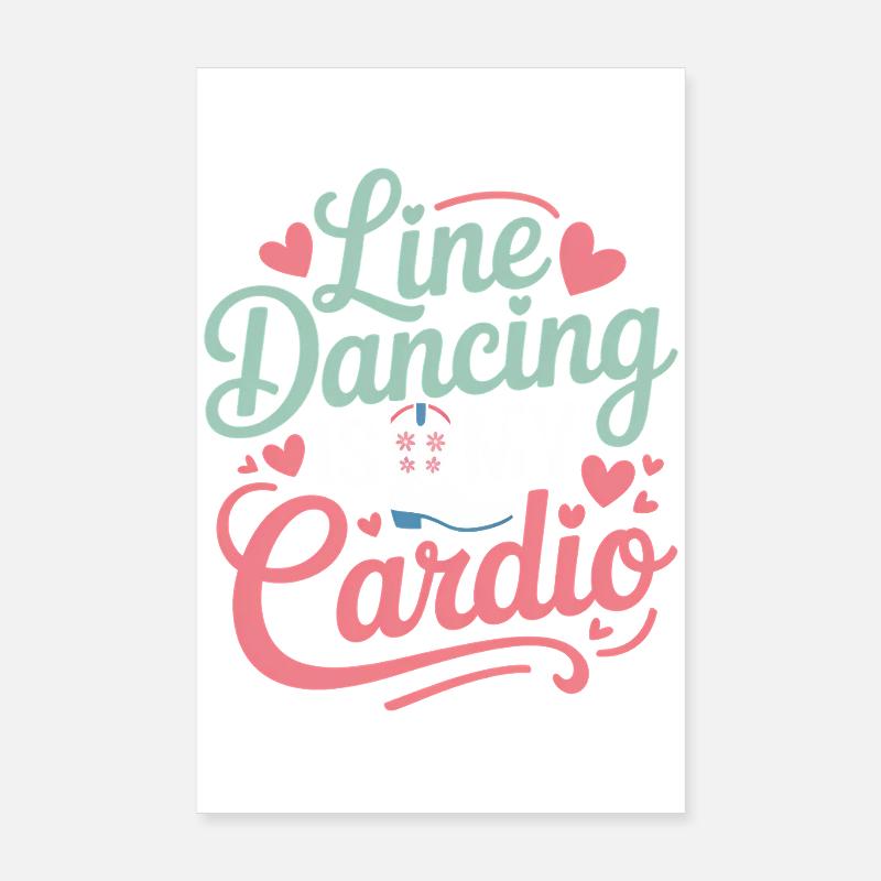 Line Dancing Sprüche Lustiges Line Dance Geschenk  Poster 20x30 cm