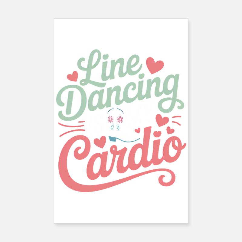 Line Dancing Sprüche Lustiges Line Dance Geschenk  Poster 20x30 cm
