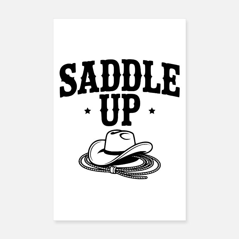 Saddle Up Poster 8" x 12" (20x30 cm)
