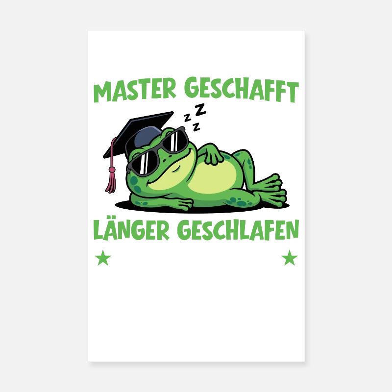 Master's degree achieved - Slept longer than learned Poster 8" x 12" (20x30 cm)