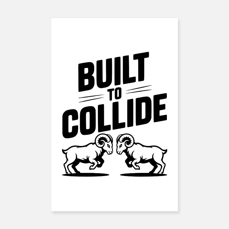 Built to Collide Poster 8" x 12" (20x30 cm)