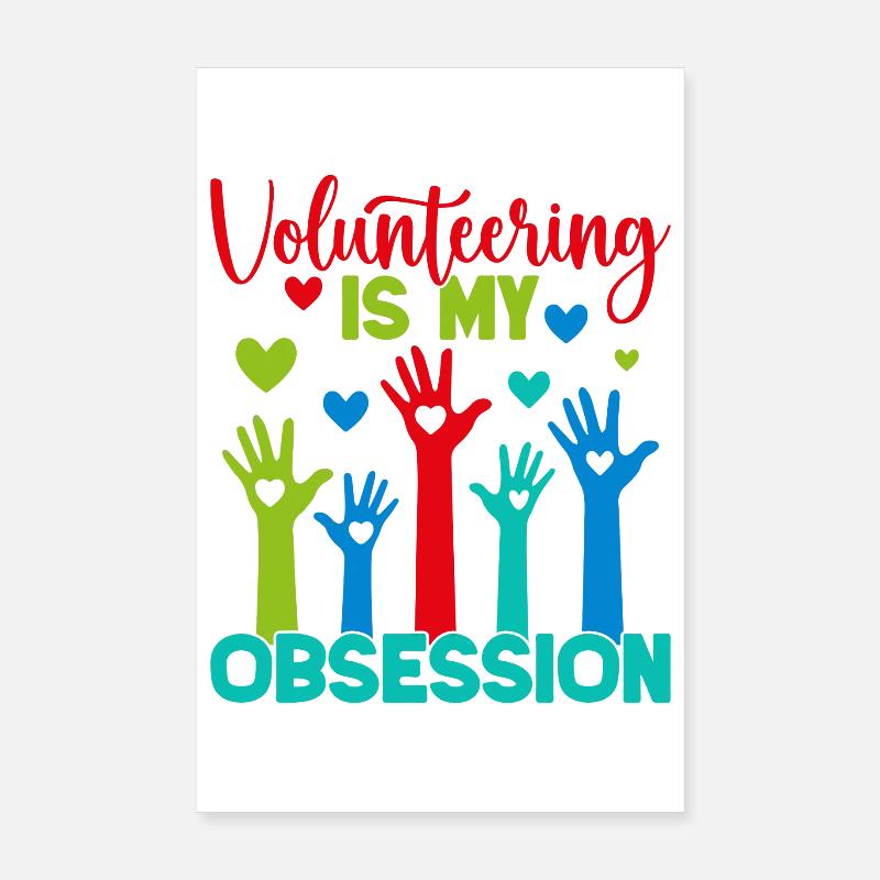 L’appréciation du bénévolat est mon obsession bénévole Poster 20 x 30 cm